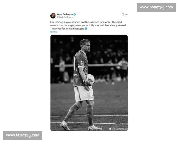 德布劳内伤缺 3-4 月陷抉择：手术冒险还是保守赌未来？