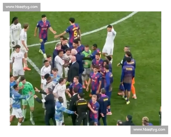 马卡还原德比冲突：亚马尔叫阵皇马 “出去单挑”